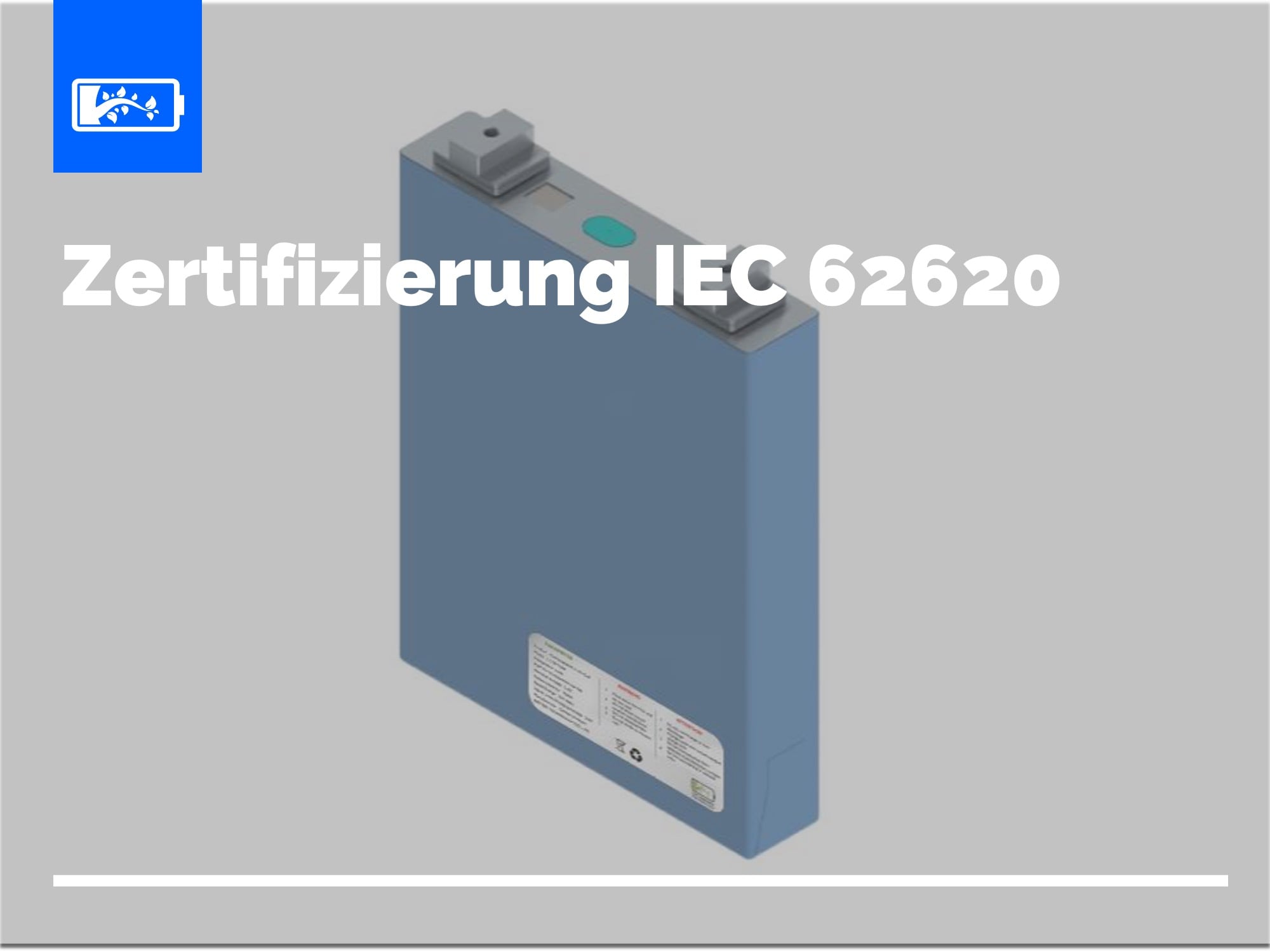 Zertifizierung IEC 62620